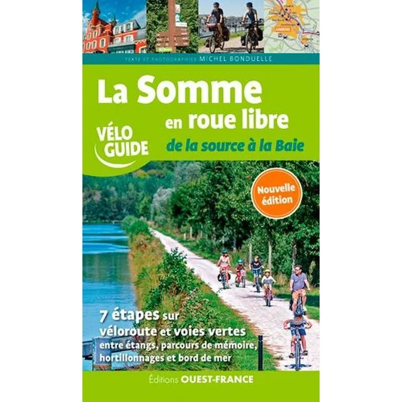 Editions Ouest France  Somme En Roue Libre De La Source A La Baie