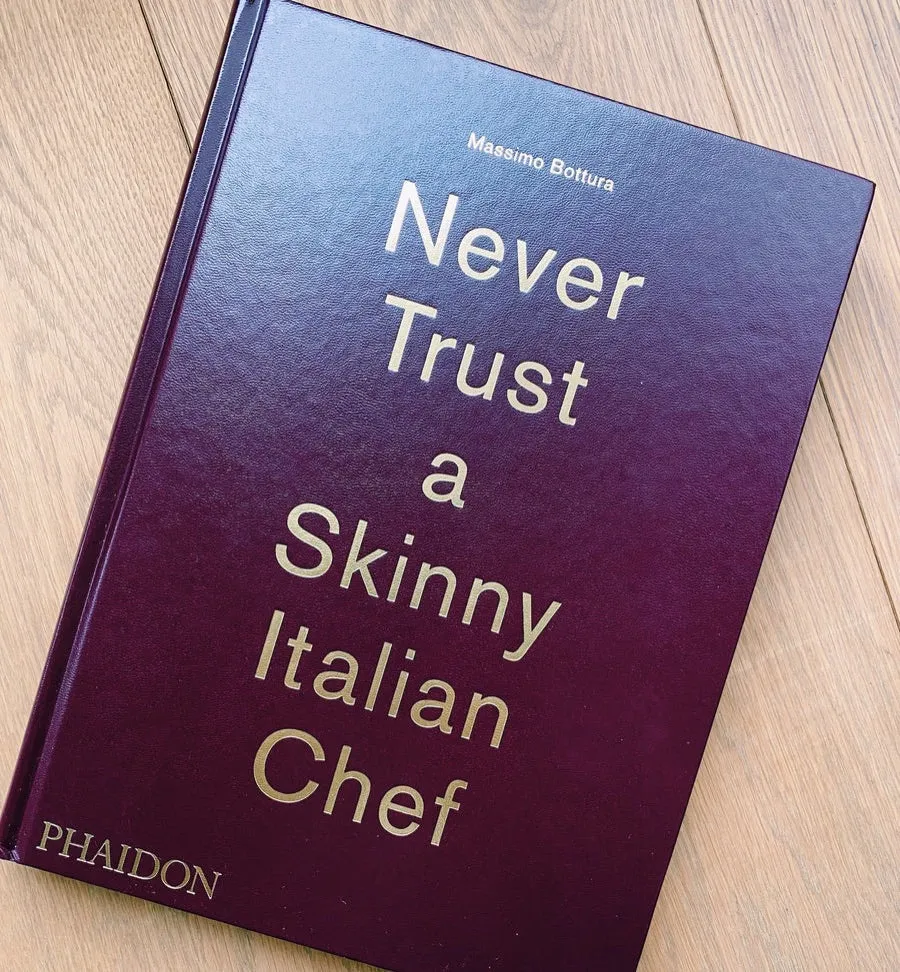 Never Trust A Skinny Italian Chef Book