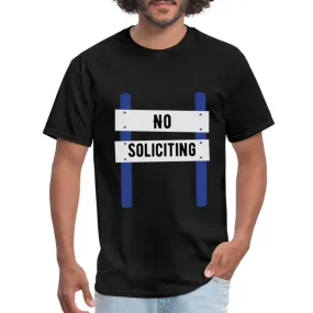 No Soliciting Graphic Tee