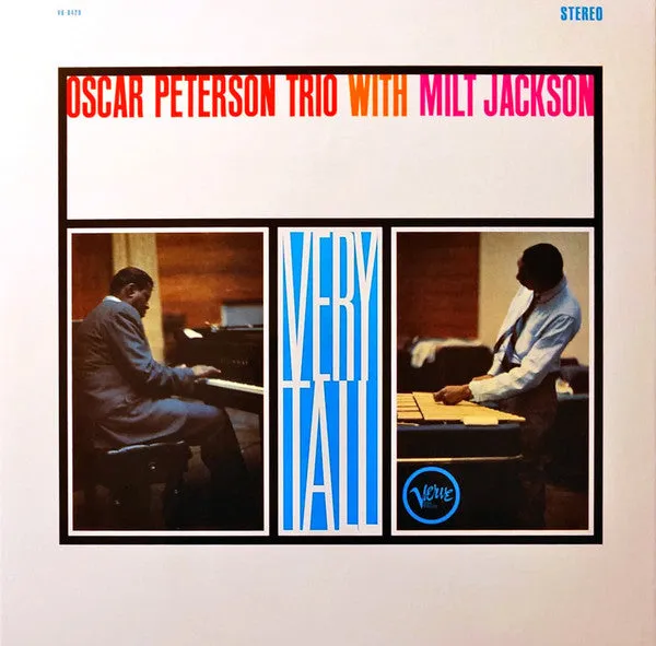 Oscar Peterson Trio With Milt Jackson ~ Very Tall